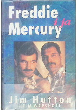 Freddie Mercury i ja