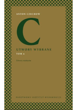 Utwory sceniczne Utwory wybrane Tom 6