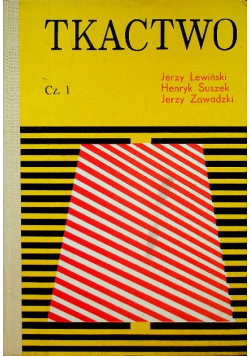 Tkactwo Część I