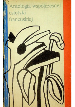Antologia współczesnej estetyki francuskiej