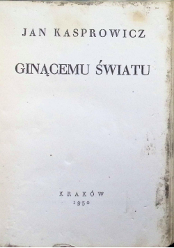 Ginącemu światu, 1930 r.