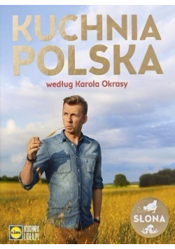 Kuchnia Polska według Karola Okrasy