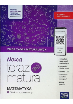 Nowa teraz matura matematyka : zbiór zadań maturalnych : poziom rozszerzony