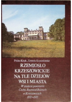 Rzemiosło Krzeszowickie na tle dziejów wsi i miasta