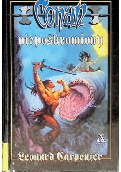 Opowieści o Conanie Tom 52 Conan nieposkromiony