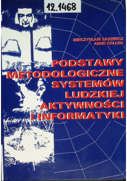 Podstawy metodologiczne systemów ludzkiej aktywności i informatyki