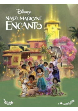 Nasze magiczne Encanto