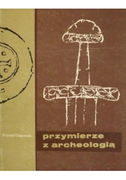 Przymierze z archeologią