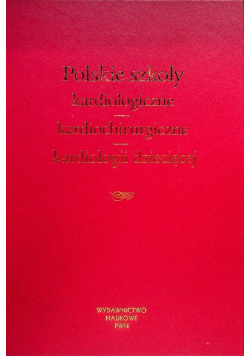 Polskie szkoły kardiologiczne, kardiochirurgiczne, kardiologii dziecięcej