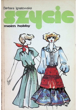 Szycie moim hobby