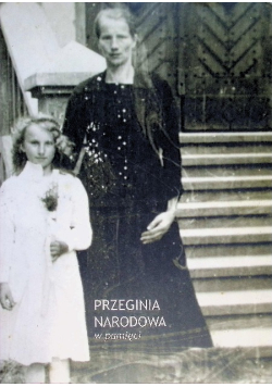 Przeginia Narodowa w pamięci