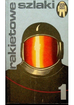 Rakietowe szlaki Tom 1