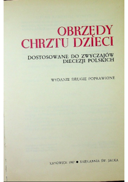 Obrzędy chrztu dzieci Dostosowane do zwyczajów diecezji polskich