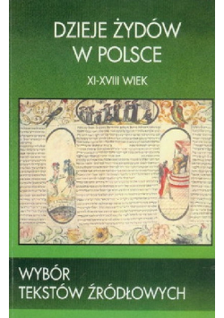 Dzieje Żydów w Polsce XI-XVIII wieku