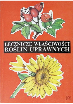Lecznicze właściwości roślin uprawnych