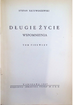 Długie życie wspomnienia Tom I 1947 r.