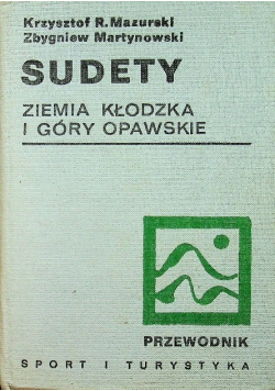 Sudety Ziemia Kłodzka i Góry Opawskie
