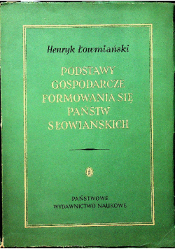 Podstawy gospodarcze formowania się państw Słowiańskich