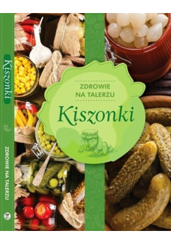 Kiszonki zdrowie na talerzu