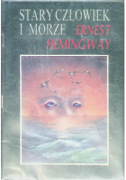 Stary człowiek i morze