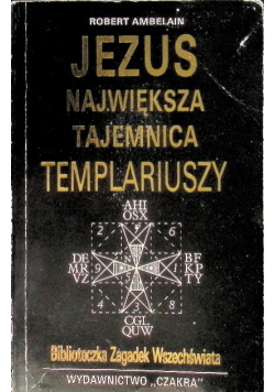 Jezus największa tajemnica Templariuszy