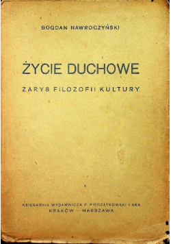 Życie duchowe zarys filozofii kultury 1947 r.