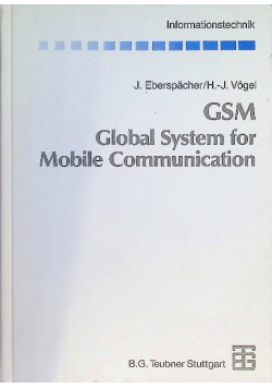 GSM Global System for Mobile Communication