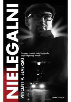 Nielegalni (tom 1). Nielegalni