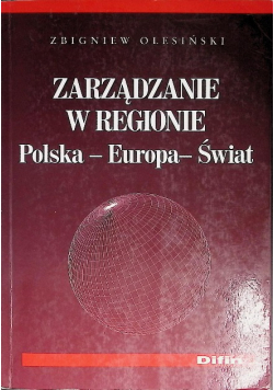 Zarządzanie w regionie Polska – Europa – Świat
