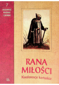 Rana miłości Konferencje kartuskie Tom 7