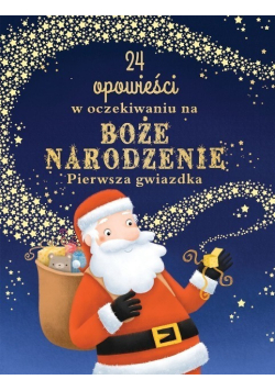 24 opowieści w oczekiwaniu na Boże Narodzenie pierwsza gwiazdka