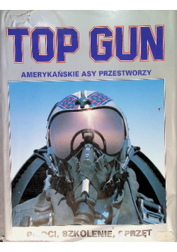 Top Gun Amerykańskie asy przestworzy