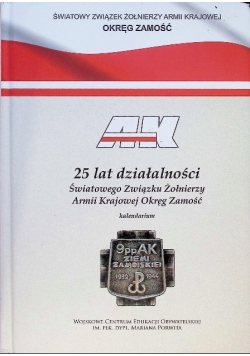 AK 25 lat Działalności Światowego Związku Żołnierzy Armii Krajowe Okręg Zamość