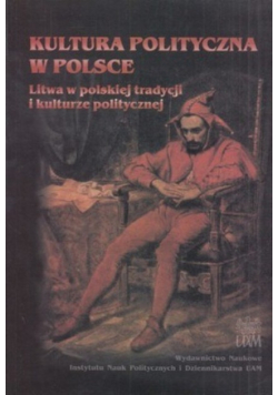 Kultura polityczna w Polsce Tom VI Część druga