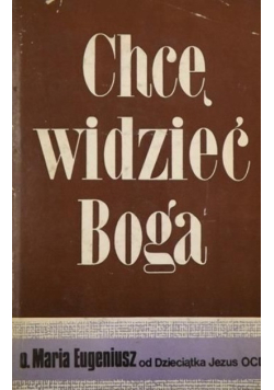 Chcę widzieć Boga