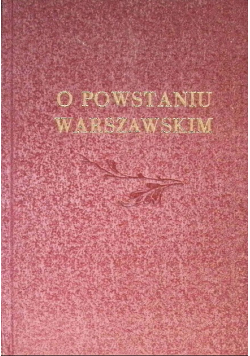 O powstaniu warszawskim 1944 r.
