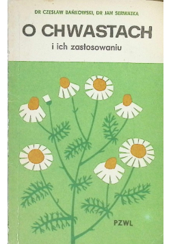 O chwastach i ich zastosowaniu