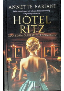 Hotel Ritz Życie śmierć i zdrada w Paryżu