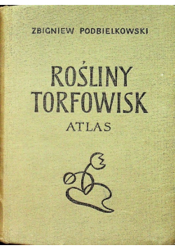Rośliny torfowisk Atlas