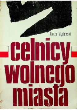 Celnicy wolnego miasta