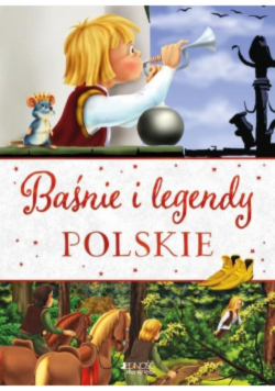 Baśnie i legendy polskie