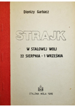 Strajk w Stalowej Woli 22 sierpnia - 1 września