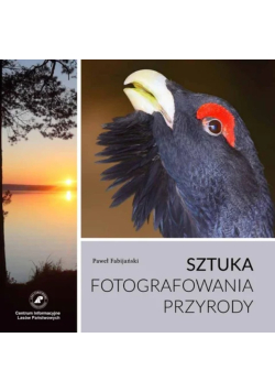 Sztuka fotografowania przyrody