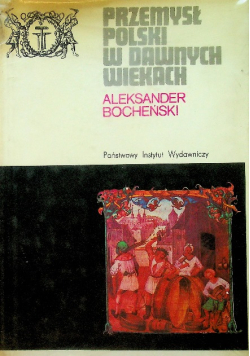 Przemysł Polski w dawnych wiekach