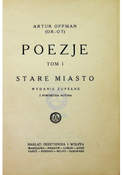 Oppman Poezje Tom I Stare miasto 1926 r.