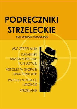 Podręczniki strzeleckie por. Jerzego Podoskiego
