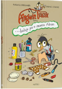 Pingwin Leszek buduje psa o imieniu Adrian