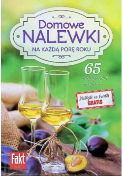 Domowe Nalewki na każdą porę roku Nr 1 / 23