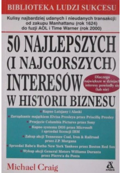 50 najlepszych ( i najgorszych interesów) w historii biznesu