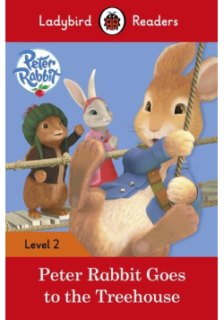 Peter Rabbit Goes to the Treehouse